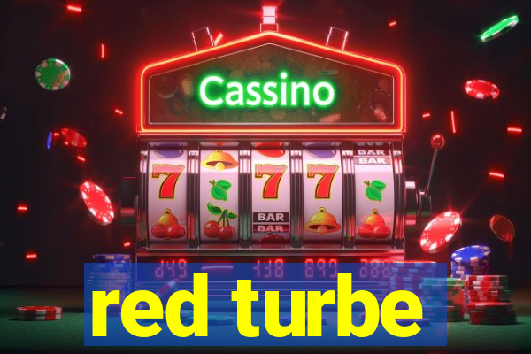 red turbe